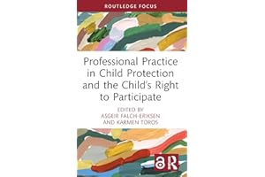 Professional Practice in Child Protection and the Child's Right to Participate