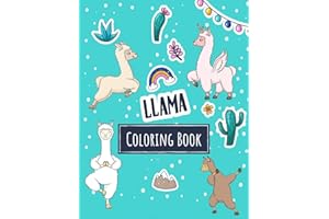 Llama Coloring Book: Kawaii Llama Alpaca Activity Book for Kids - Funny Llama Gift for Girls who Loves all Llamas in the World