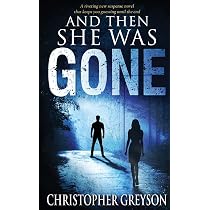 Amazon.com: And Then She Was Gone: A Riveting New Suspense Novel ...