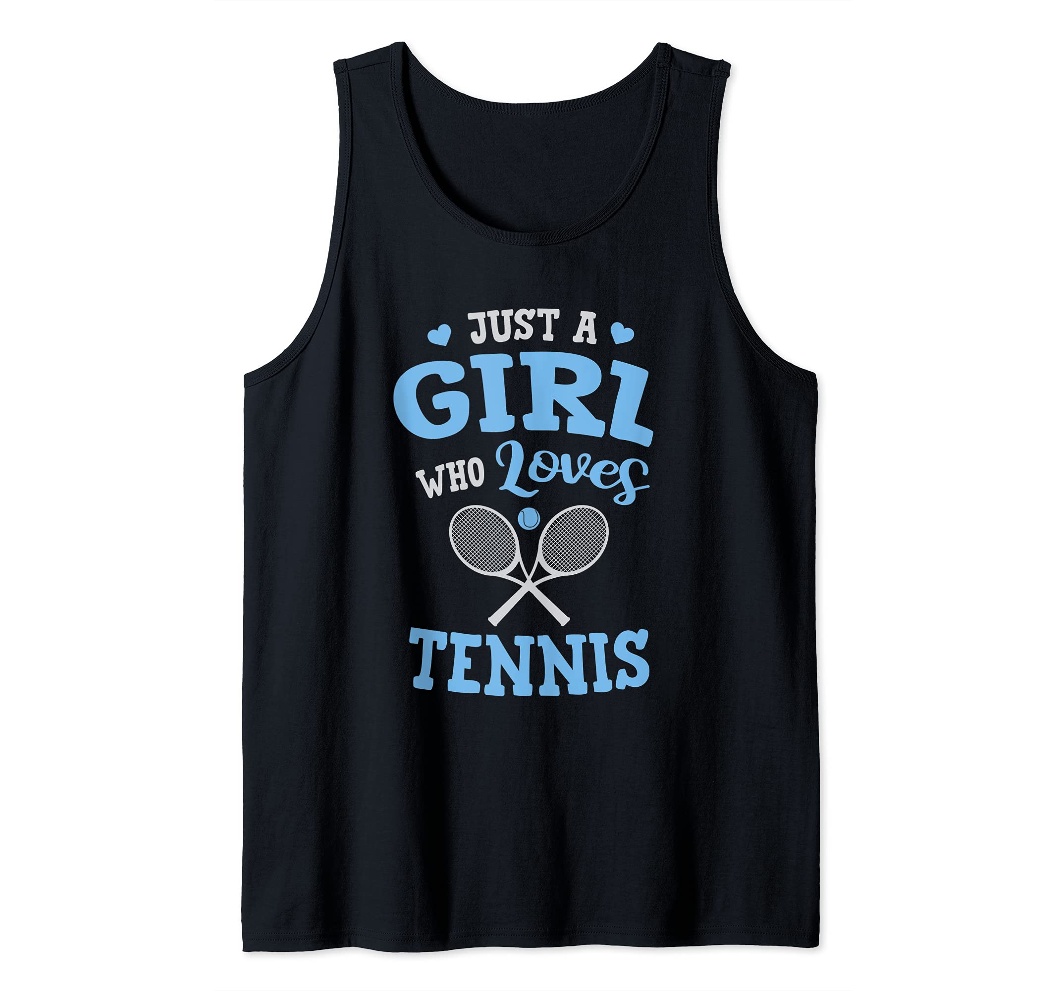 Just A Girl Who Loves Tennis Racket Sport Match Player Fan Tank Top