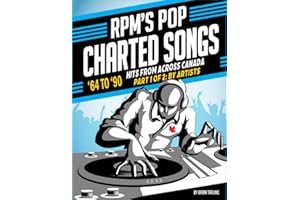 RPM'S Pop Charted Songs '64-90': Part 1: Compiled By Artists