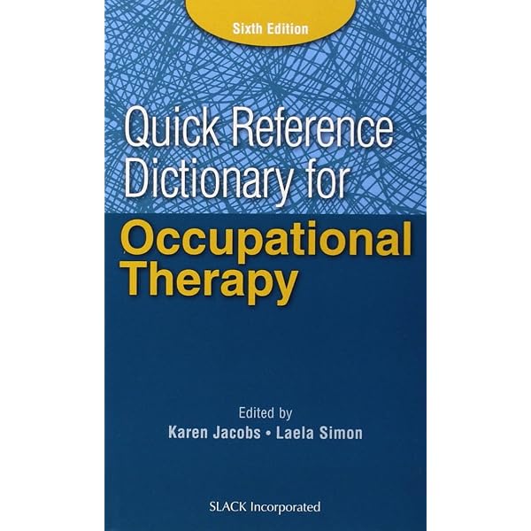 Quick Reference Dictionary for Occupational Therapy: 9781556428654
