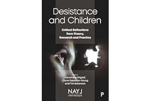 Desistance and Children: Critical Reflections from Theory, Research and Practice