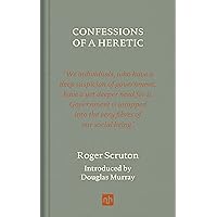 Confessions of a Heretic, Revised Edition