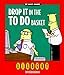 Cal 99 Dilbert: Drop It in the to Do Basket by 