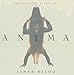 Anima - Book by James Balog