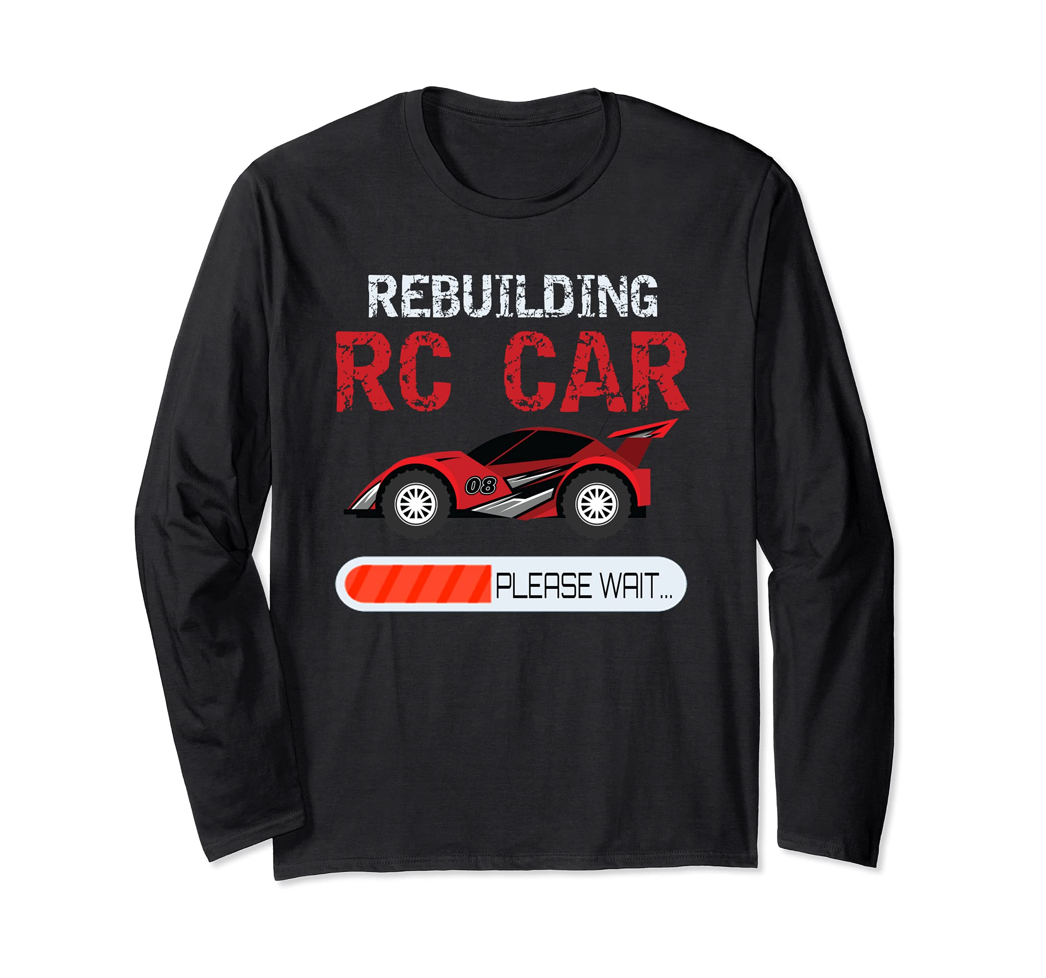 Rebuilding RC Car Remote Control Toy Car Long Sleeve T-Shirt