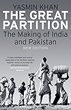 The Great Partition: The Making of India and Pakistan, New Edition