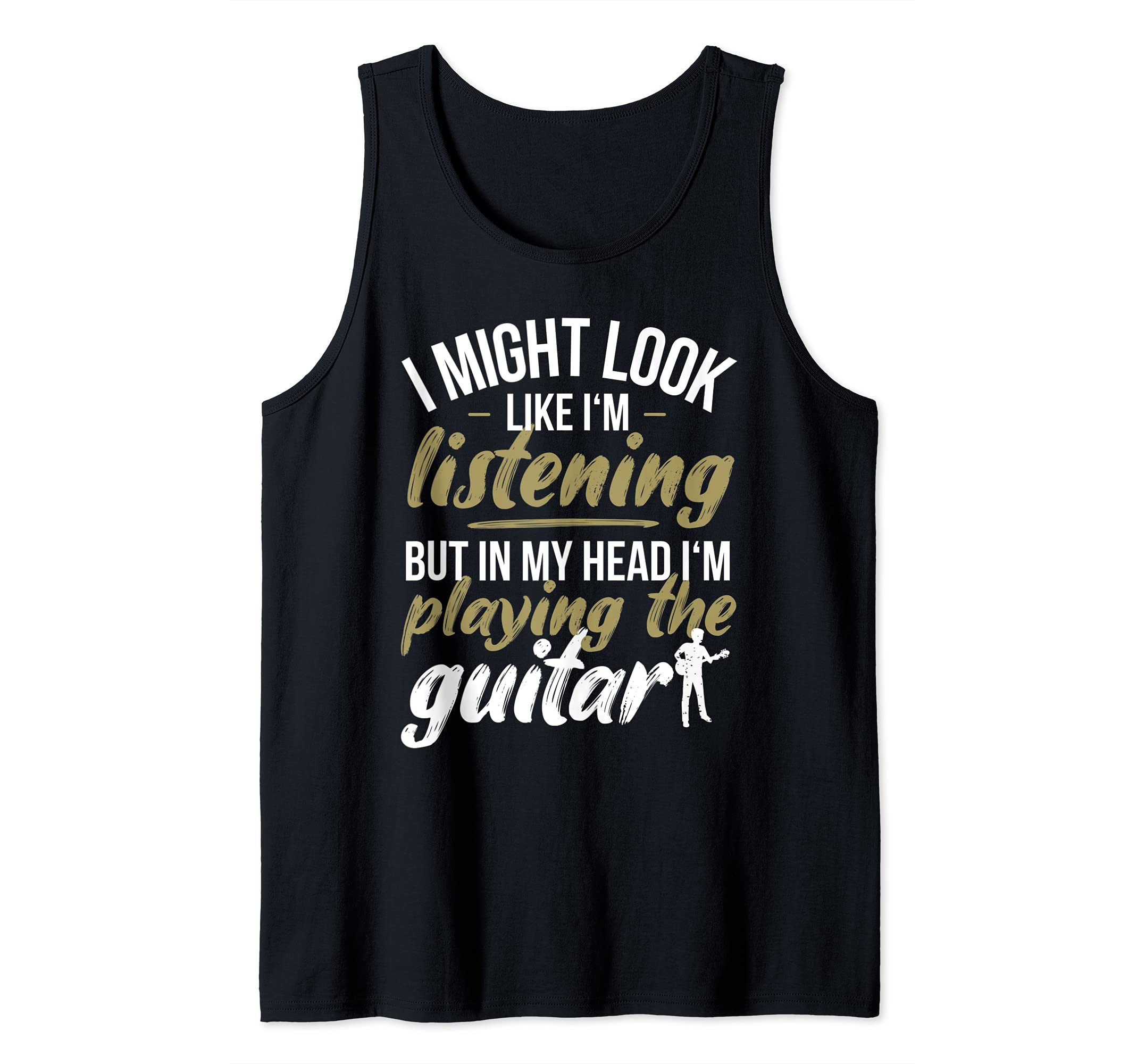 Funny Guitar Player Saying Guitarist I Playing The Guitar Tank Top