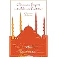 Ottoman Empire and Islamic Tradition (Phoenix Book)