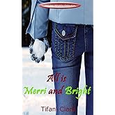 All is Merri and Bright (Holiday Novella Collection)