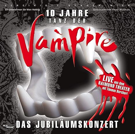 Buy Tanz Der Vampire Das Musical 10 Jahre Das Jubilaumskonzert