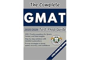 The Complete GMAT Test Prep Guide: Over 200 Practice questions for every section, detailed answer explanations, and proven st