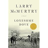 Lonesome Dove: A Novel
