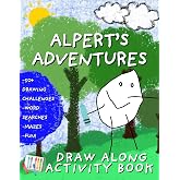 Alpert's Adventures: Draw along Activity Book for Preschool-2nd Grade