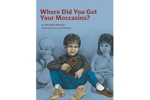 Where Did You Get Your Moccasins?