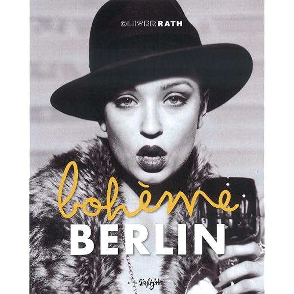 Born Wild in Berlin　Oliver Rath　オリバー・レイス Born Wild in Berlin - Oliver Rath - Photography Art Book