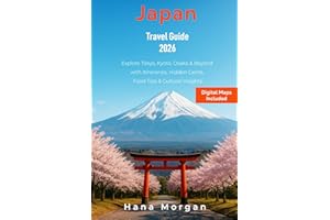 Japan Travel Guide 2026: Explore Tokyo, Kyoto, Osaka & Beyond with Itineraries, Hidden Gems, Food Tips & Cultural Insights