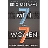 Seven Men and Seven Women: And the Secret of Their Greatness