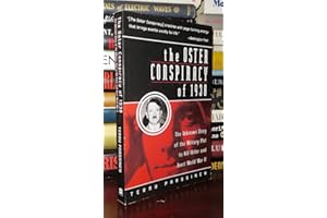 The Oster Conspiracy of 1938: The Unknown Story of the Military Plot to Kill Hitler and Avert World War II