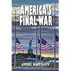 America's Final War