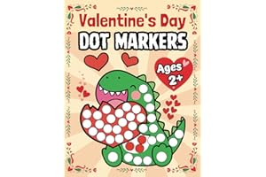 Valentine's Day Dot Markers Activity Book for Ages 2+: Easy Guided BIG DOTS | Dot Coloring Book For Kids & Toddlers | Preschool Kindergarten: Valentines Day Gifts for Kids