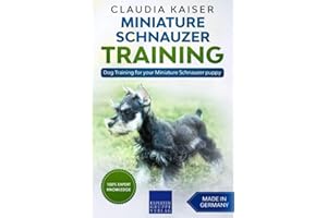 Miniature Schnauzer Training: Dog Training for your Miniature Schnauzer puppy