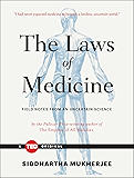The Laws of Medicine: Field Notes from an Uncertain Science (TED Books)