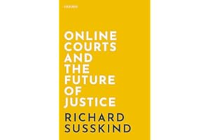 Online Courts and the Future of Justice