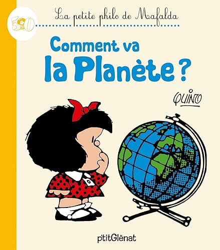 Download La Petite philo de Mafalda - Comment va la planète PDF
