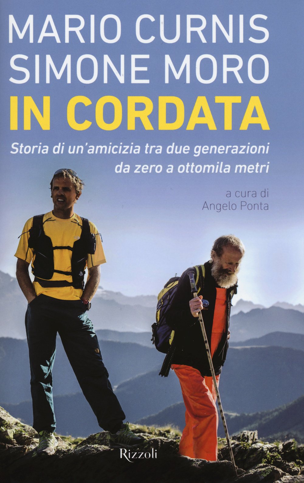 In cordata. Storia di un'amicizia tra due generazioni da zero a ottomila  metri : Curnis, Mario, Moro, Simone, Ponta, Angelo: Libri - Amazon.it