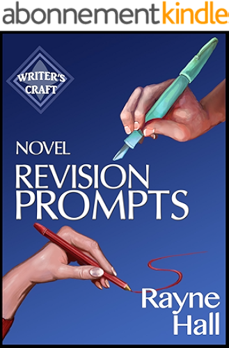 Download Novel Revision Prompts: Make Your Good Book Great - Self-Edit Your Plot, Scenes & Style (Writer's Craft 17) (English Edition) PDF