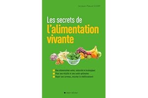 Les Secrets de l'alimentation vivante (French Edition)