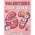 Valentines Six-Seven Activity Book: Fun 67 Valentine’s Day Activities Packed with Coloring, Word Search, Mazes, Sudoku and Would You Rather – A Brainrot-Inspired Valentine’s Day Gift for Kids and Teens - View 6