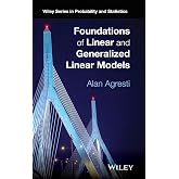 Foundations of Linear and Generalized Linear Models (Wiley Series in Probability and Statistics)