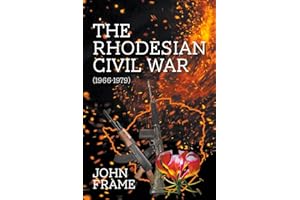 The Rhodesian Civil War (1966-1979)