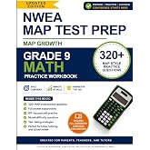 NWEA MAP Test Preparation Workbook - Grade 9 Math: 320+ MAP Growth Practice Questions with Full Answer Explanations | RIT-Focused Workbook for Ninth Grade | Perfect for Parents, Teachers, and Tutors