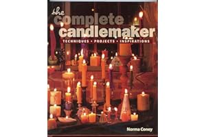 The Complete Candlemaker: Techniques, Projects, and Inspirations