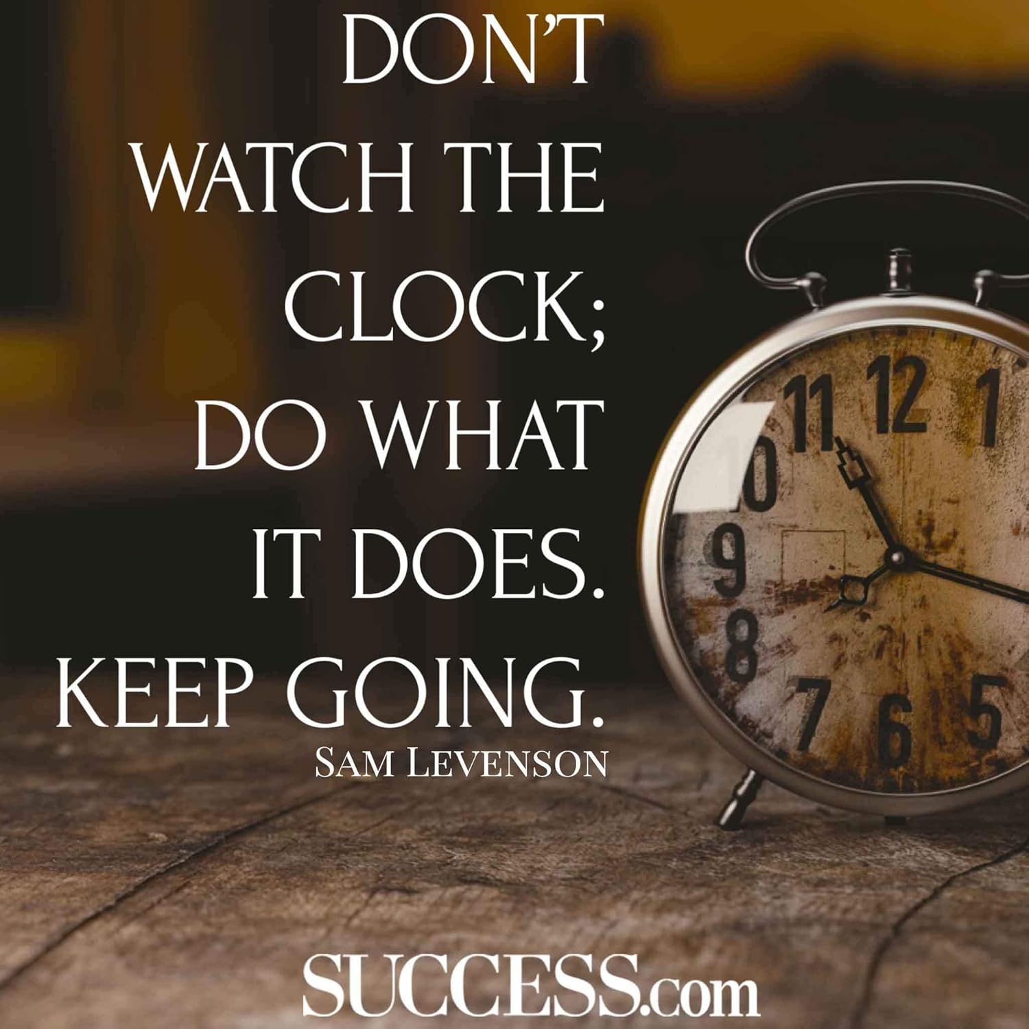 5 Ace Don’T Watch The Clock;DO What IT Does.Keep Going. Wall Poster