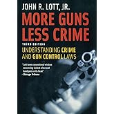 More Guns Less Crime: Understanding Crime and Gun Control Laws