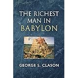 The Richest Man in Babylon - The Original 1926 Classic (Reader's Library Classics)