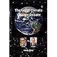 The Great Climate Change Debate: Karoly v Happer