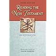 Reading the New Testament, Third Edition: An Introduction; Third Edition, Revised and Updated