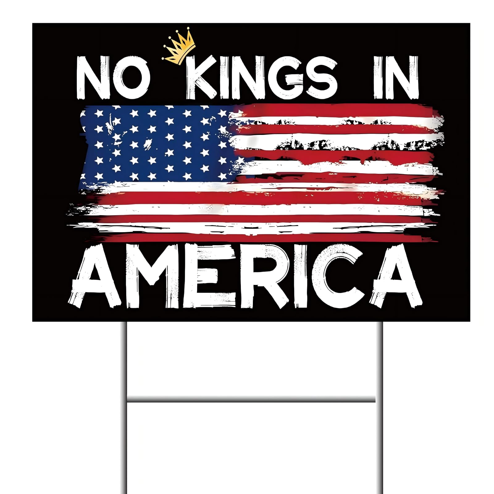 Photo 1 of ***** PACK OF 2****No Kings in America Yard Sign, Double Sided, 12 x 18 inches, Weatherproof Corrugated Plastic with H Stakes
