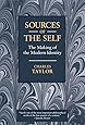 Sources of the Self: The Making of the Modern Identity