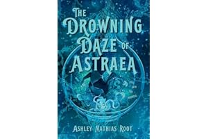 The Drowning Daze of Astraea (The Voncord Volumes)
