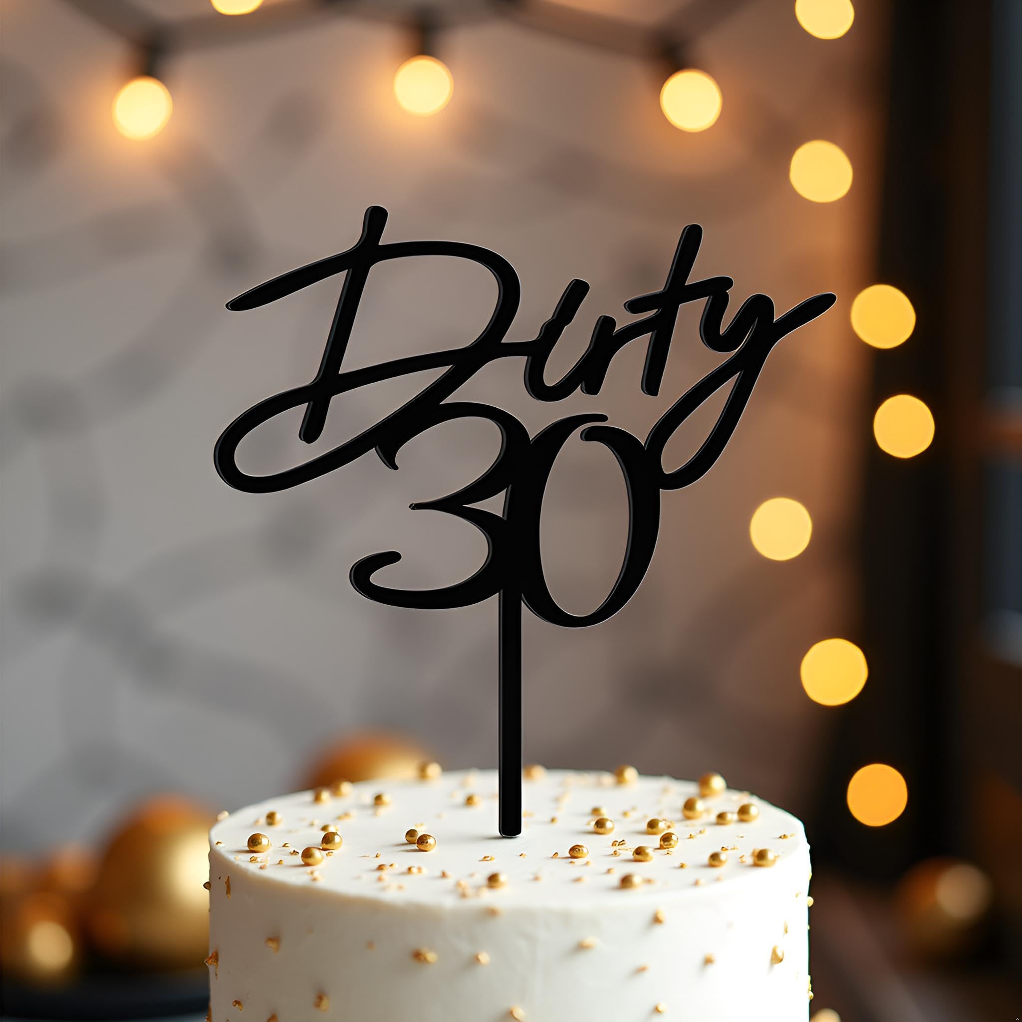 Photo 1 of Sleyberoy Acrylic Dirty 30 Cake Topper - Thirty Birthday, Happy 30th Birthday Party Selected cake decoration