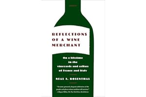 Reflections of a Wine Merchant: On a Lifetime in the Vineyards and Cellars of France and Italy