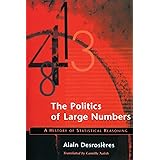 The Politics of Large Numbers: A History of Statistical Reasoning