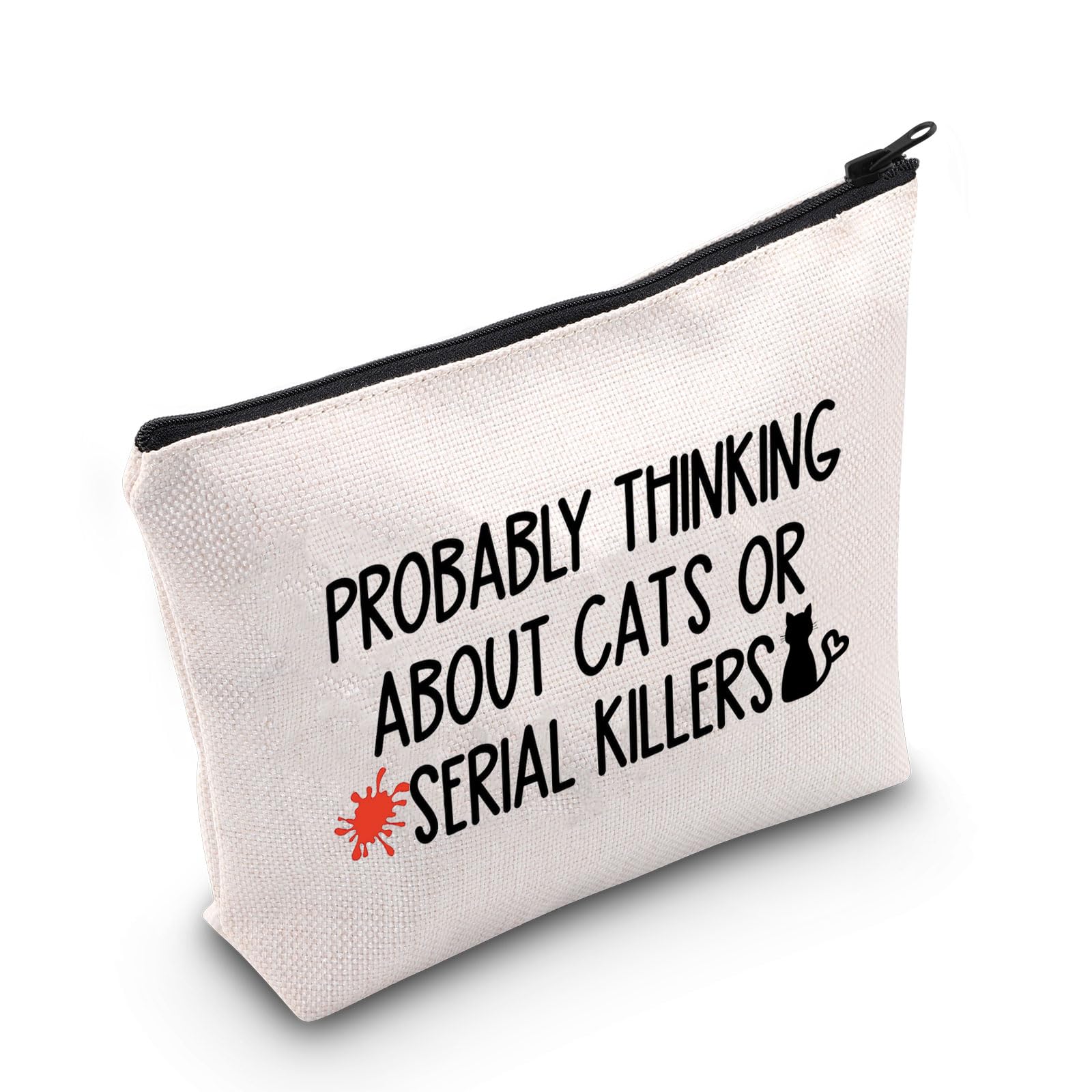 True Crime Addict Probably Thinking About Cats Or Serial Killers Zipper Pouch Makeup Bag (Cats Serial Killers EU)